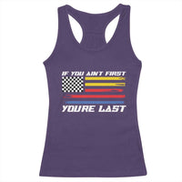 US Flag Car Racing Racerback Tank Top If You Aint First Youre Last Checkered Flag - Wonder Print Shop