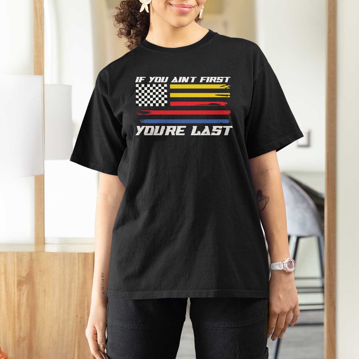 US Flag Car Racing T Shirt For Women If You Aint First Youre Last Checkered Flag - Wonder Print Shop