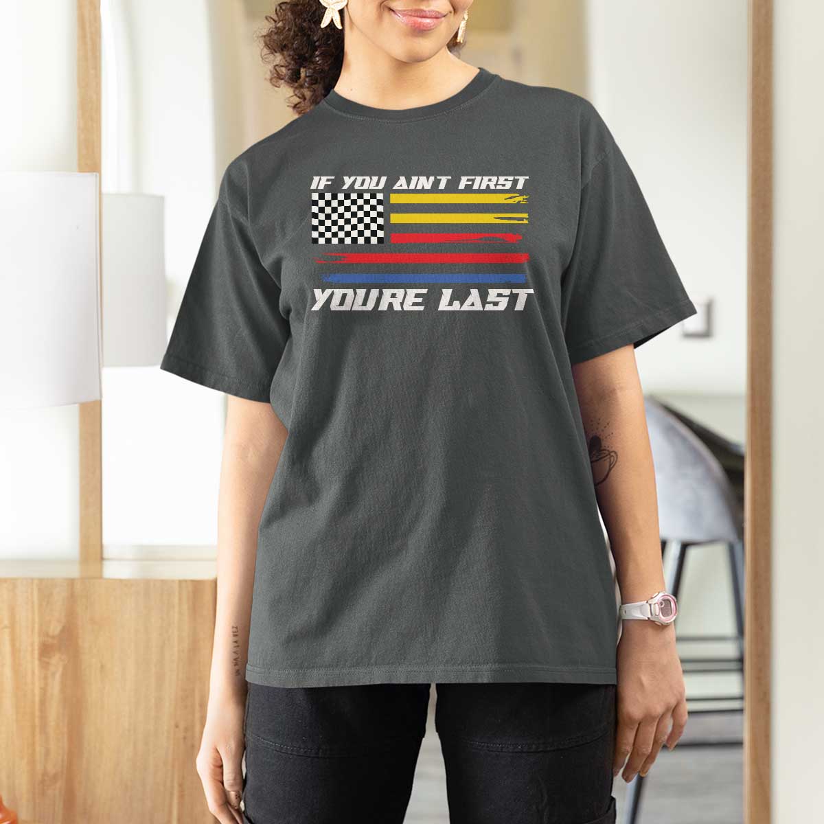 US Flag Car Racing T Shirt For Women If You Aint First Youre Last Checkered Flag - Wonder Print Shop