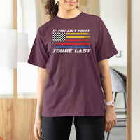 US Flag Car Racing T Shirt For Women If You Aint First Youre Last Checkered Flag - Wonder Print Shop