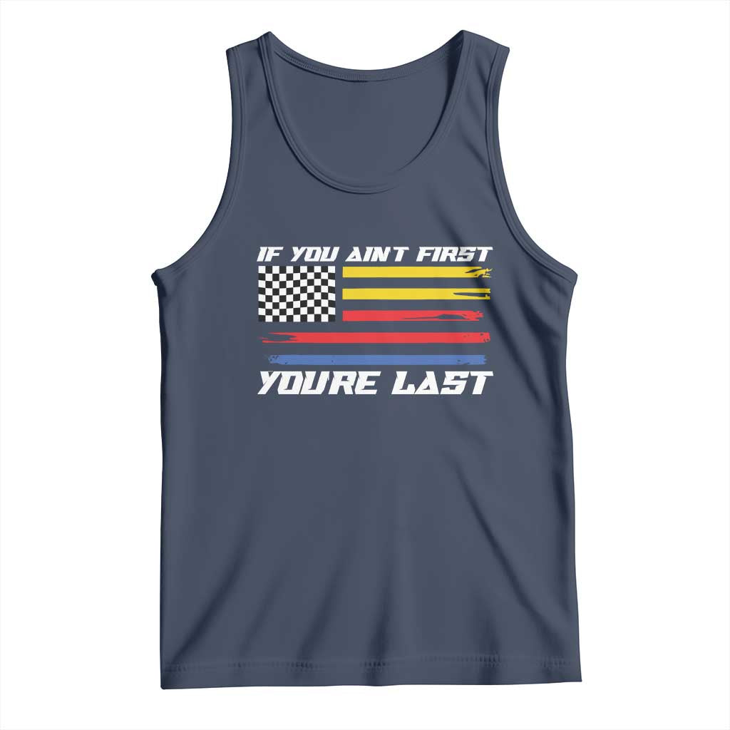 US Flag Car Racing Tank Top If You Aint First Youre Last Checkered Flag - Wonder Print Shop