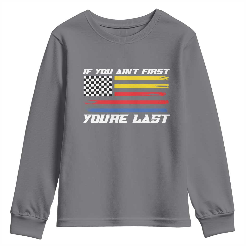 US Flag Car Racing Youth Sweatshirt If You Aint First Youre Last Checkered Flag - Wonder Print Shop