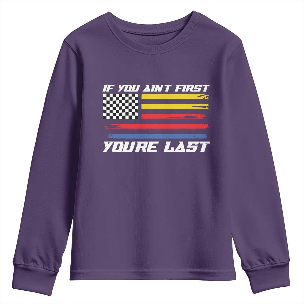 US Flag Car Racing Youth Sweatshirt If You Aint First Youre Last Checkered Flag - Wonder Print Shop