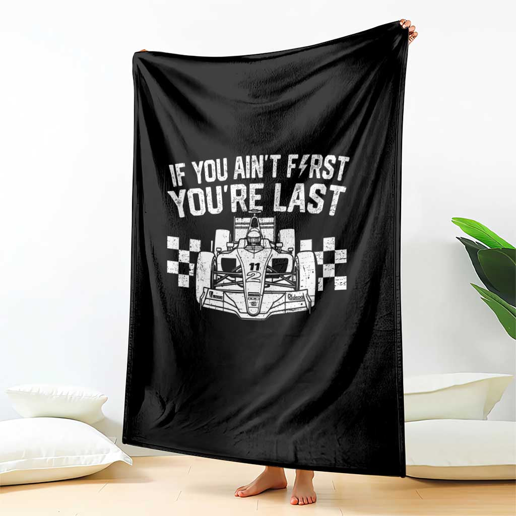 Car Racing Throw Blanket If You Aint First Youre Last Checkered Flag - Wonder Print Shop