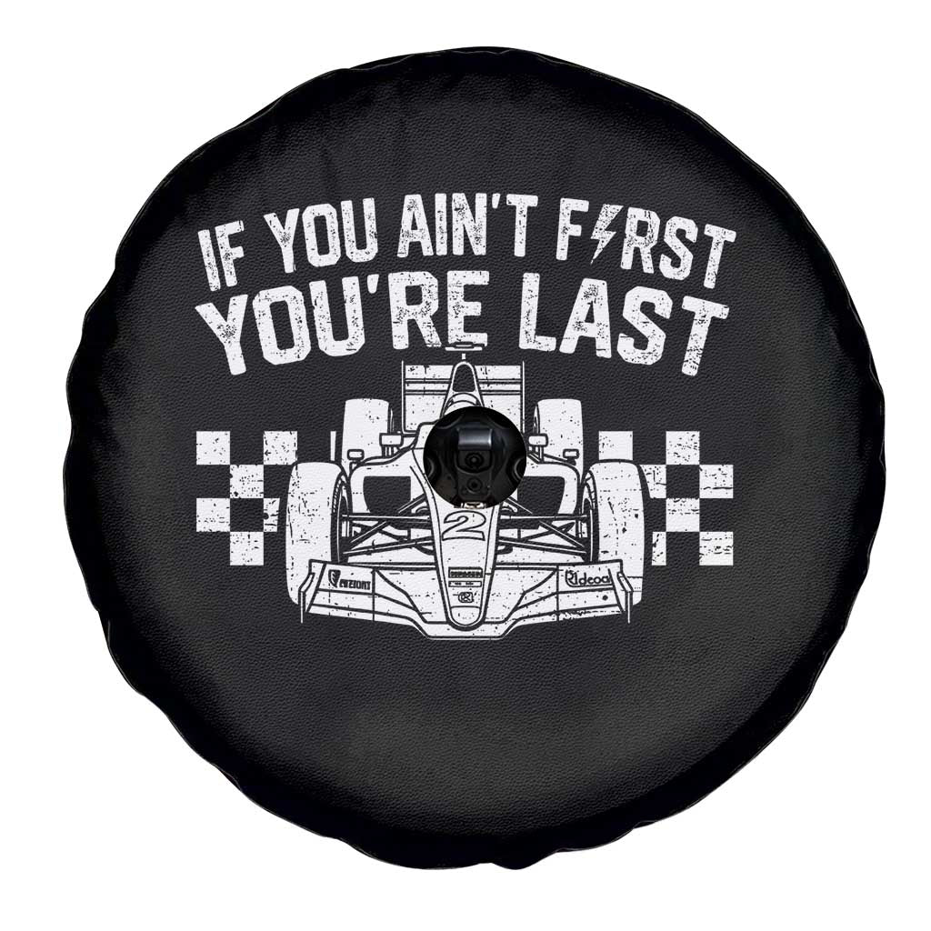 Car Racing Spare Tire Cover If You Aint First Youre Last Checkered Flag - Wonder Print Shop