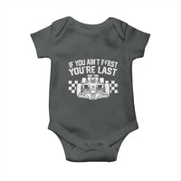 Car Racing Baby Onesie If You Aint First Youre Last Checkered Flag - Wonder Print Shop