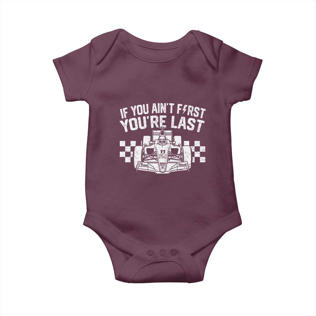 Car Racing Baby Onesie If You Aint First Youre Last Checkered Flag - Wonder Print Shop