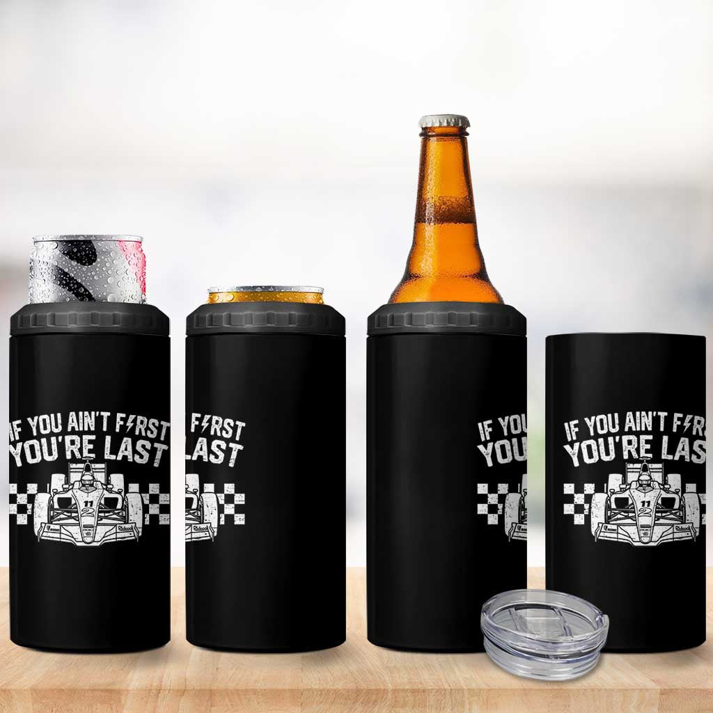 Car Racing 4 in 1 Can Cooler Tumbler If You Aint First Youre Last Checkered Flag - Wonder Print Shop