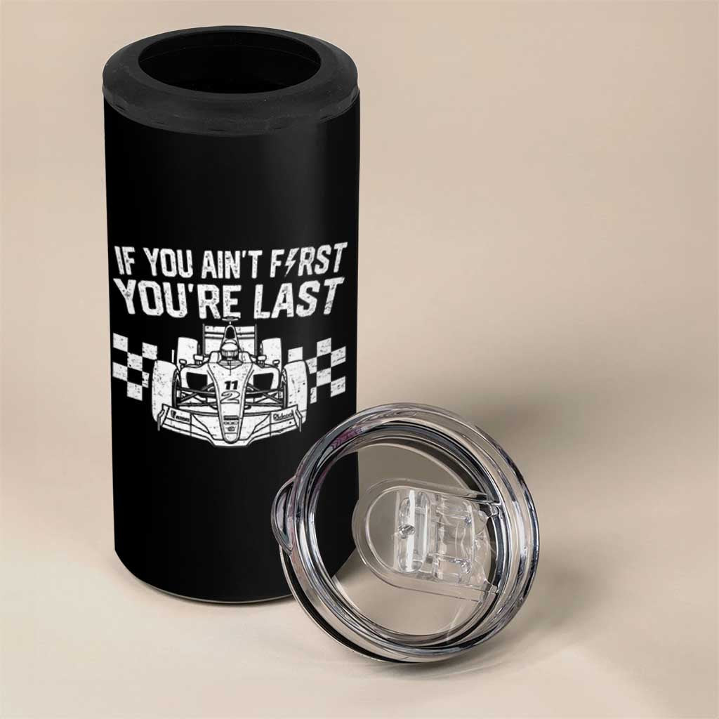 Car Racing 4 in 1 Can Cooler Tumbler If You Aint First Youre Last Checkered Flag - Wonder Print Shop