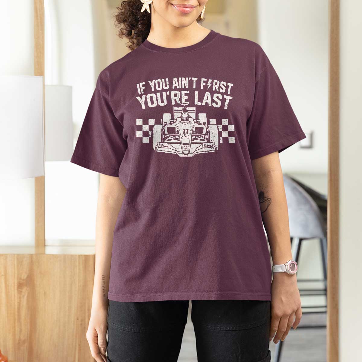 Car Racing T Shirt For Women If You Aint First Youre Last Checkered Flag - Wonder Print Shop