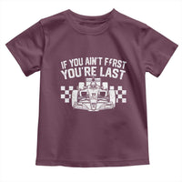 Car Racing Toddler T Shirt If You Aint First Youre Last Checkered Flag - Wonder Print Shop