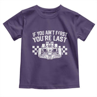Car Racing Toddler T Shirt If You Aint First Youre Last Checkered Flag - Wonder Print Shop