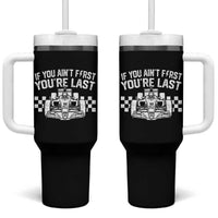 Car Racing Tumbler With Handle If You Aint First Youre Last Checkered Flag - Wonder Print Shop