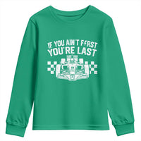 Car Racing Youth Sweatshirt If You Aint First Youre Last Checkered Flag - Wonder Print Shop