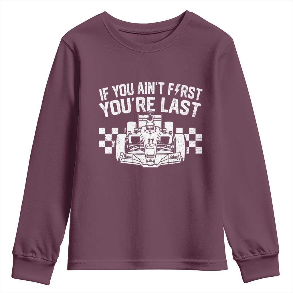 Car Racing Youth Sweatshirt If You Aint First Youre Last Checkered Flag - Wonder Print Shop