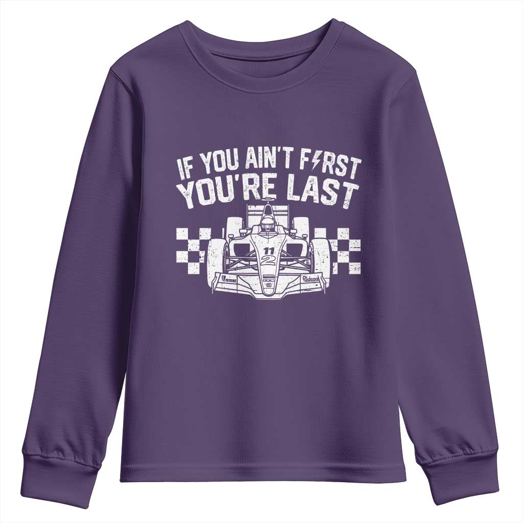 Car Racing Youth Sweatshirt If You Aint First Youre Last Checkered Flag - Wonder Print Shop