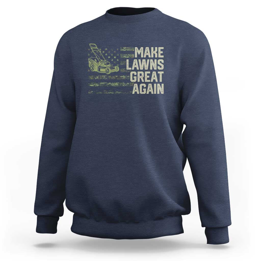 Funny Lawn Mower Dad Gardener Sweatshirt Make Lawns Great Again Fathers Day American Flag - Wonder Print Shop