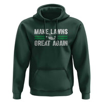 Funny Lawn Mower Dad Gardener Hoodie Make Lawns Great Again Fathers Day - Wonder Print Shop
