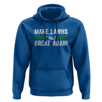 Funny Lawn Mower Dad Gardener Hoodie Make Lawns Great Again Fathers Day - Wonder Print Shop