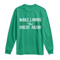 Funny Lawn Mower Dad Gardener Long Sleeve Shirt Make Lawns Great Again Fathers Day - Wonder Print Shop