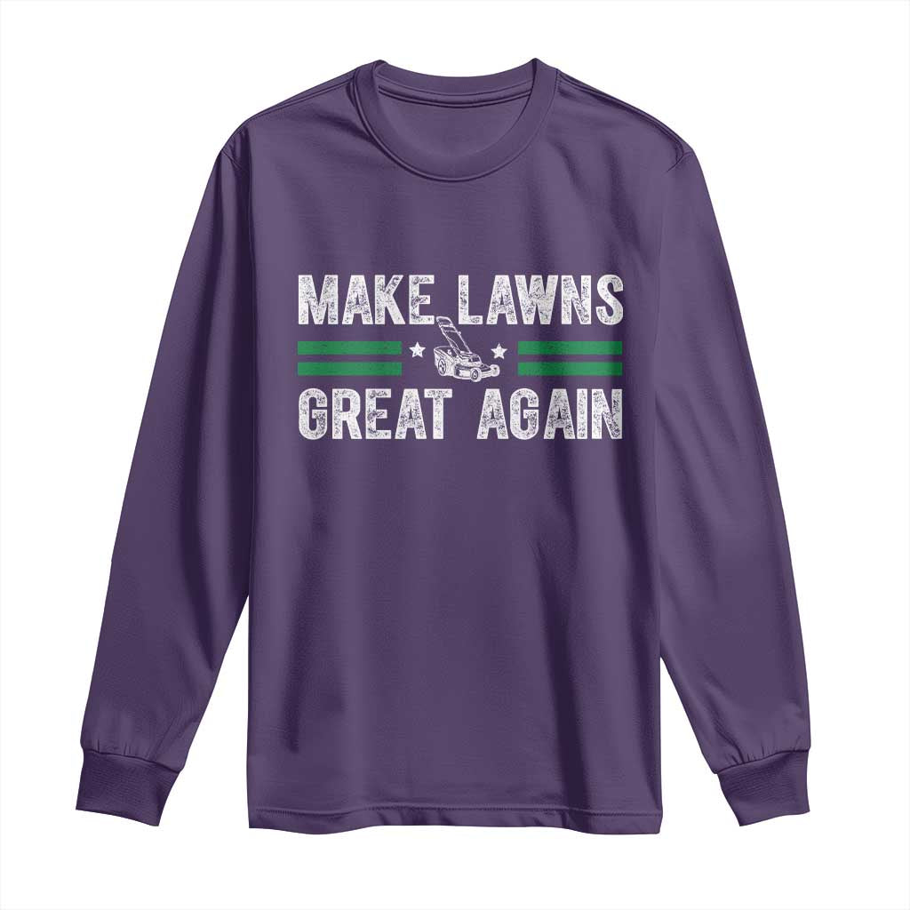 Funny Lawn Mower Dad Gardener Long Sleeve Shirt Make Lawns Great Again Fathers Day - Wonder Print Shop