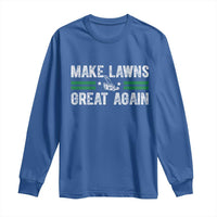 Funny Lawn Mower Dad Gardener Long Sleeve Shirt Make Lawns Great Again Fathers Day - Wonder Print Shop