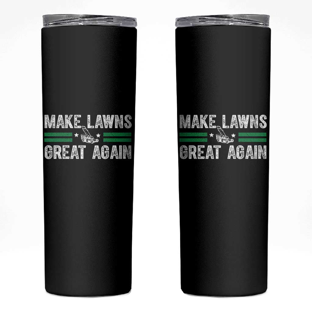 Funny Lawn Mower Dad Gardener Skinny Tumbler Make Lawns Great Again Fathers Day - Wonder Print Shop
