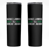 Funny Lawn Mower Dad Gardener Skinny Tumbler Make Lawns Great Again Fathers Day - Wonder Print Shop