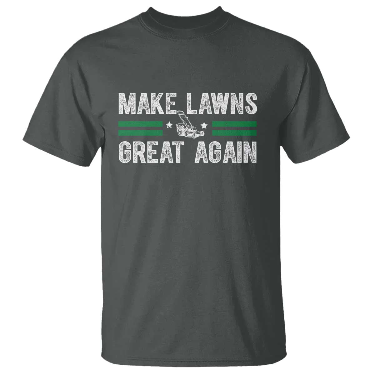Funny Lawn Mower Dad Gardener T Shirt Make Lawns Great Again Fathers Day - Wonder Print Shop