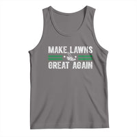 Funny Lawn Mower Dad Gardener Tank Top Make Lawns Great Again Fathers Day - Wonder Print Shop