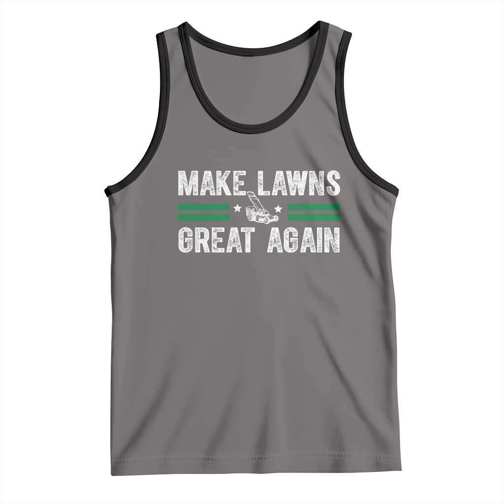 Funny Lawn Mower Dad Gardener Tank Top Make Lawns Great Again Fathers Day - Wonder Print Shop