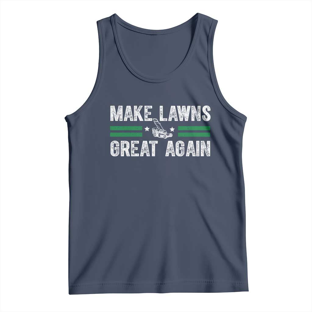 Funny Lawn Mower Dad Gardener Tank Top Make Lawns Great Again Fathers Day - Wonder Print Shop