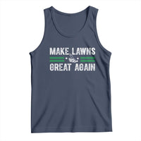 Funny Lawn Mower Dad Gardener Tank Top Make Lawns Great Again Fathers Day - Wonder Print Shop