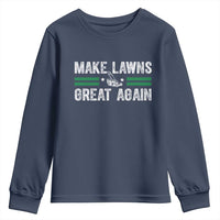 Funny Lawn Mower Dad Gardener Youth Sweatshirt Make Lawns Great Again Fathers Day - Wonder Print Shop