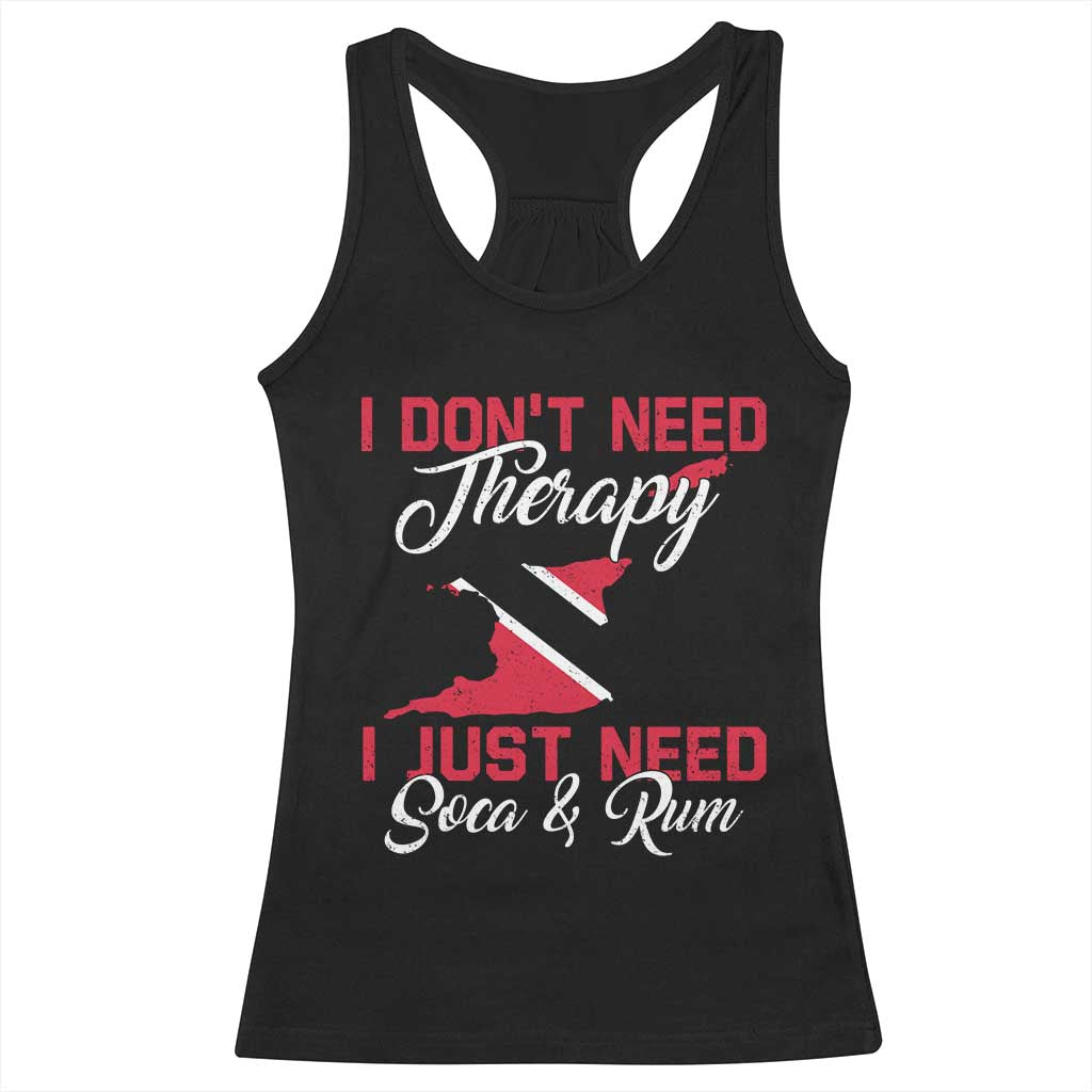 Funny Trini Racerback Tank Top Just Need Soca & Rum Trinidad and Tobago Flag - Wonder Print Shop