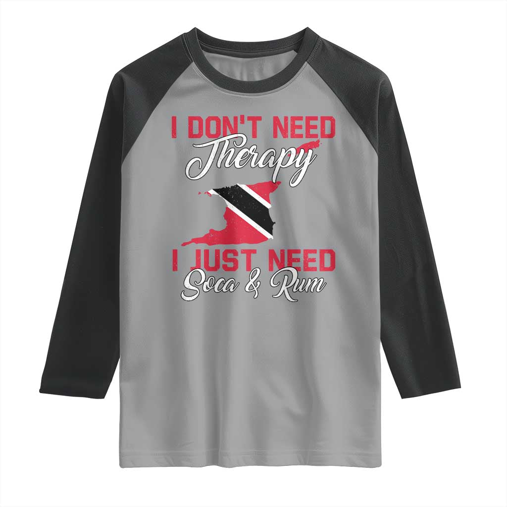 Funny Trini Raglan Shirt Just Need Soca & Rum Trinidad and Tobago Flag - Wonder Print Shop