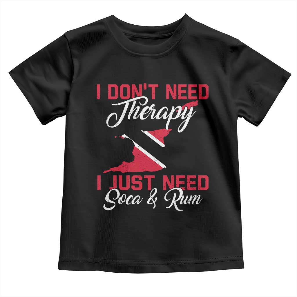 Funny Trini Toddler T Shirt Just Need Soca & Rum Trinidad and Tobago Flag - Wonder Print Shop