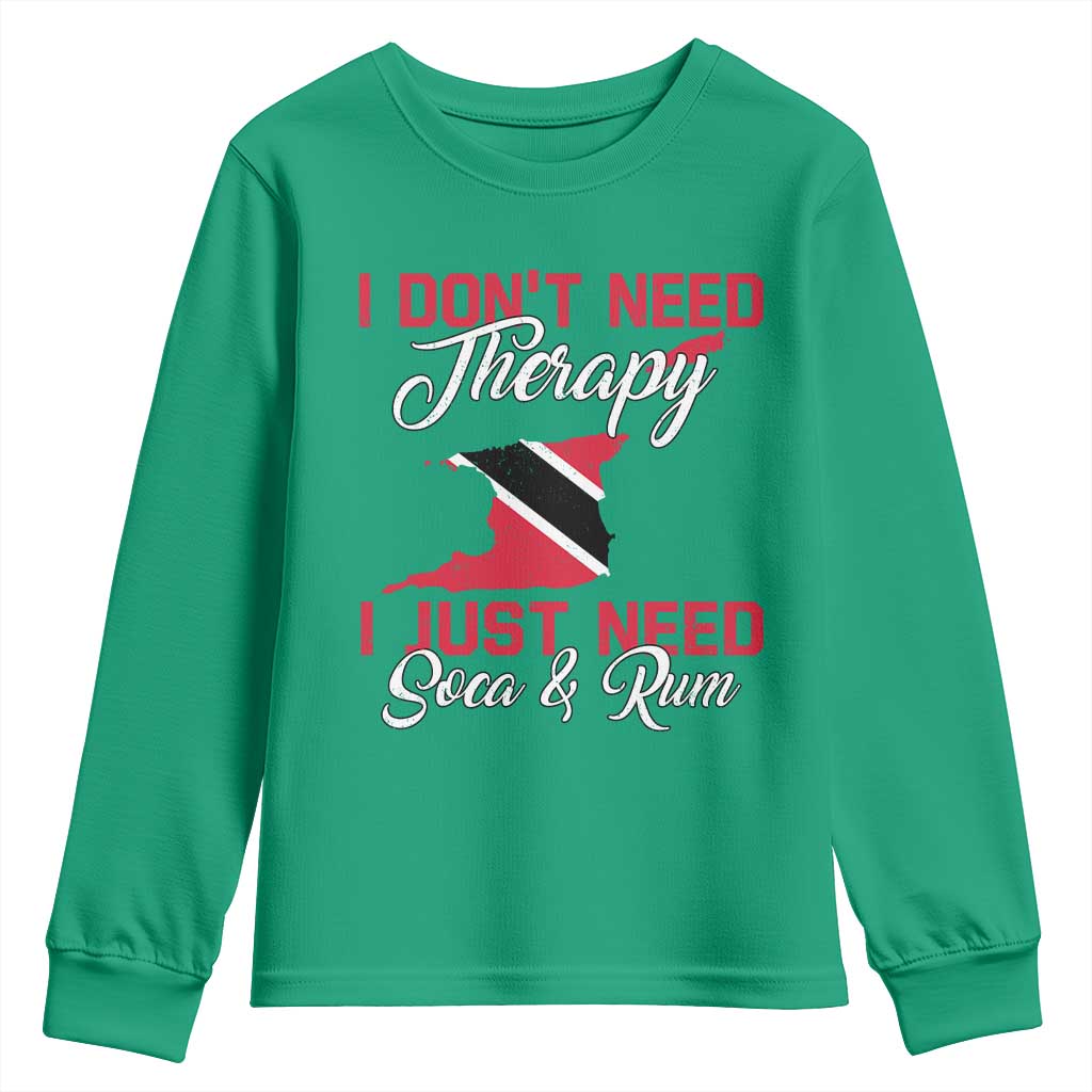 Funny Trini Youth Sweatshirt Just Need Soca & Rum Trinidad and Tobago Flag - Wonder Print Shop