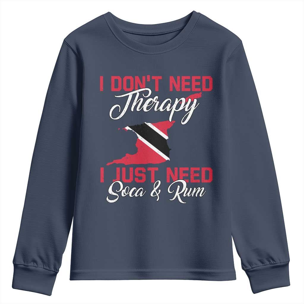 Funny Trini Youth Sweatshirt Just Need Soca & Rum Trinidad and Tobago Flag - Wonder Print Shop
