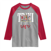 Trini Life Raglan Shirt Trinidad and Tobago Flag Caribbean Souvenir - Wonder Print Shop