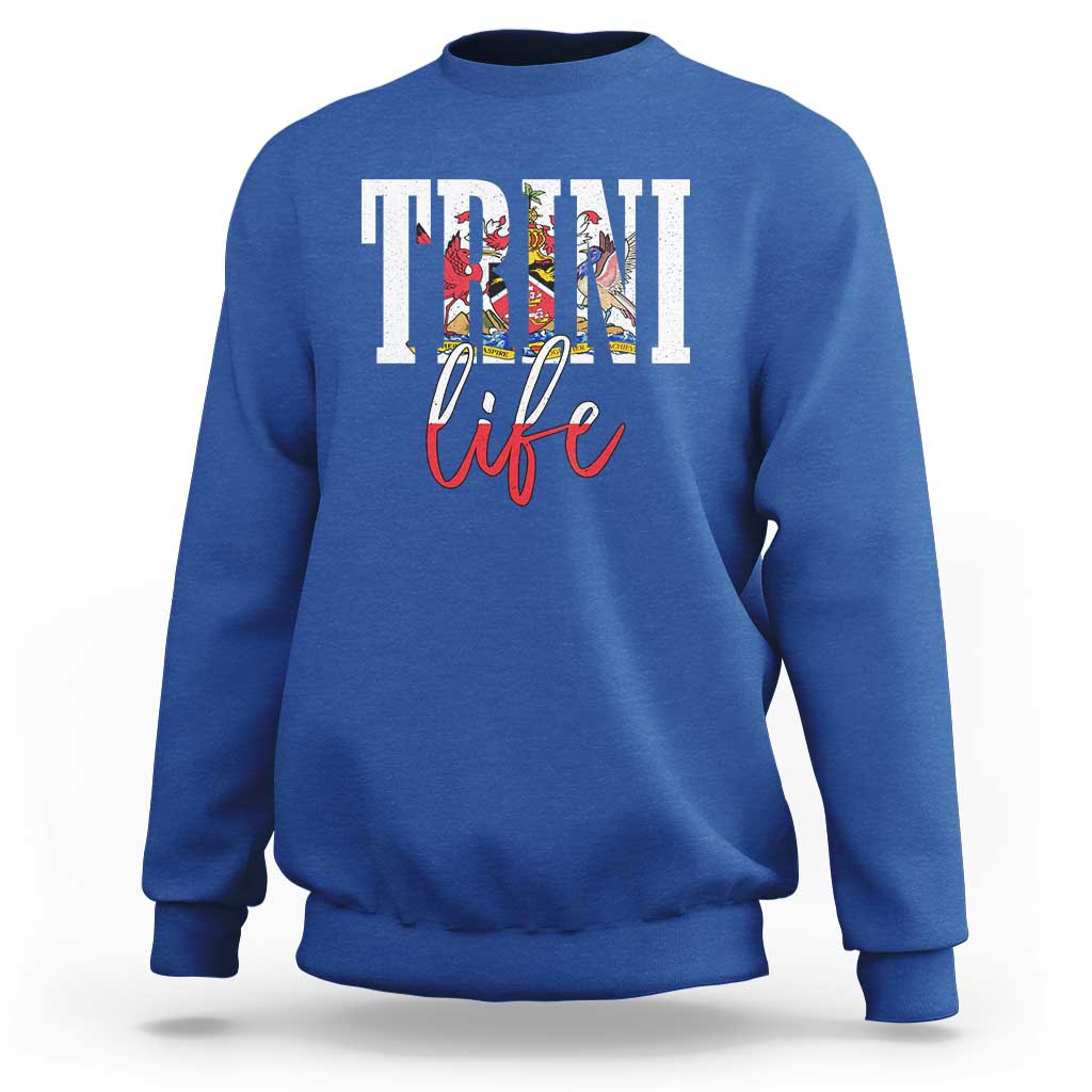 Trini Life Sweatshirt Trinidad and Tobago Flag Caribbean Souvenir - Wonder Print Shop