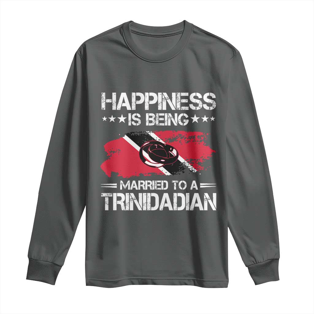 Happiness Is Being Married to a Trinidadian Long Sleeve Shirt Trinidad & Tobago Flag Couples Gift - Wonder Print Shop