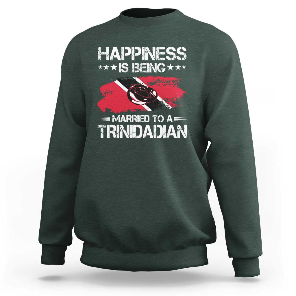 Happiness Is Being Married to a Trinidadian Sweatshirt Trinidad & Tobago Flag Couples Gift - Wonder Print Shop