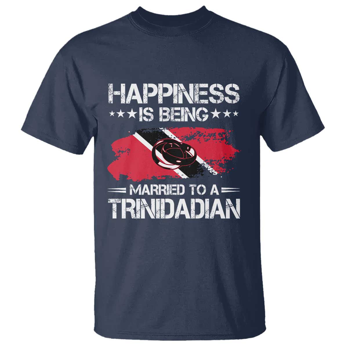 Happiness Is Being Married to a Trinidadian T Shirt Trinidad & Tobago Flag Couples Gift - Wonder Print Shop