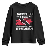 Happiness Is Being Married to a Trinidadian Youth Sweatshirt Trinidad & Tobago Flag Couples Gift - Wonder Print Shop