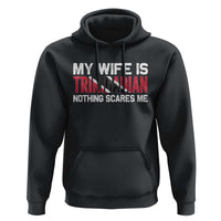 My Wife Is Trinidadian Nothing Scares Me Puerto Rican Hoodie Funny Trinidad & Tobago Husband Gift - Wonder Print Shop