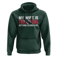My Wife Is Trinidadian Nothing Scares Me Puerto Rican Hoodie Funny Trinidad & Tobago Husband Gift - Wonder Print Shop