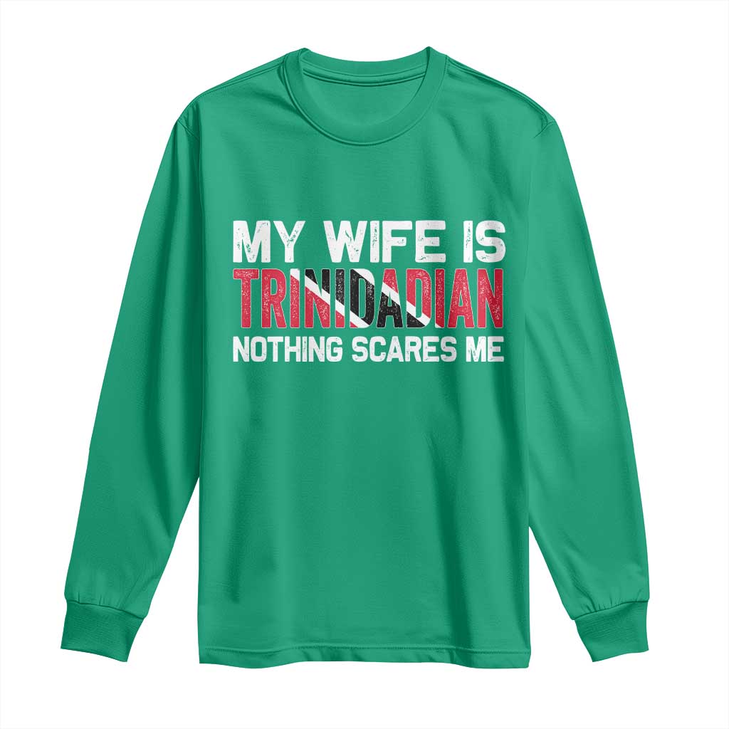 My Wife Is Trinidadian Nothing Scares Me Puerto Rican Long Sleeve Shirt Funny Trinidad & Tobago Husband Gift - Wonder Print Shop