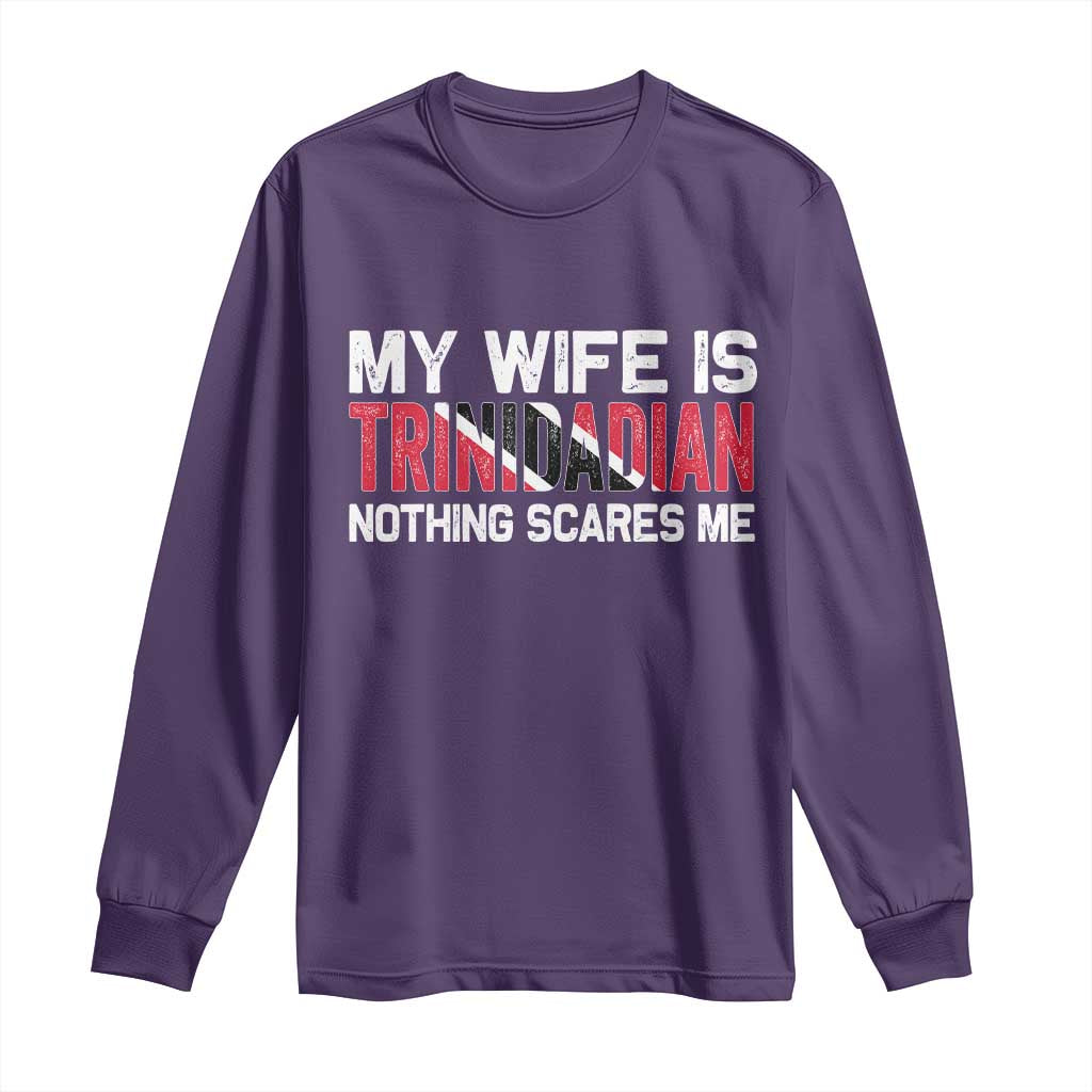 My Wife Is Trinidadian Nothing Scares Me Puerto Rican Long Sleeve Shirt Funny Trinidad & Tobago Husband Gift - Wonder Print Shop