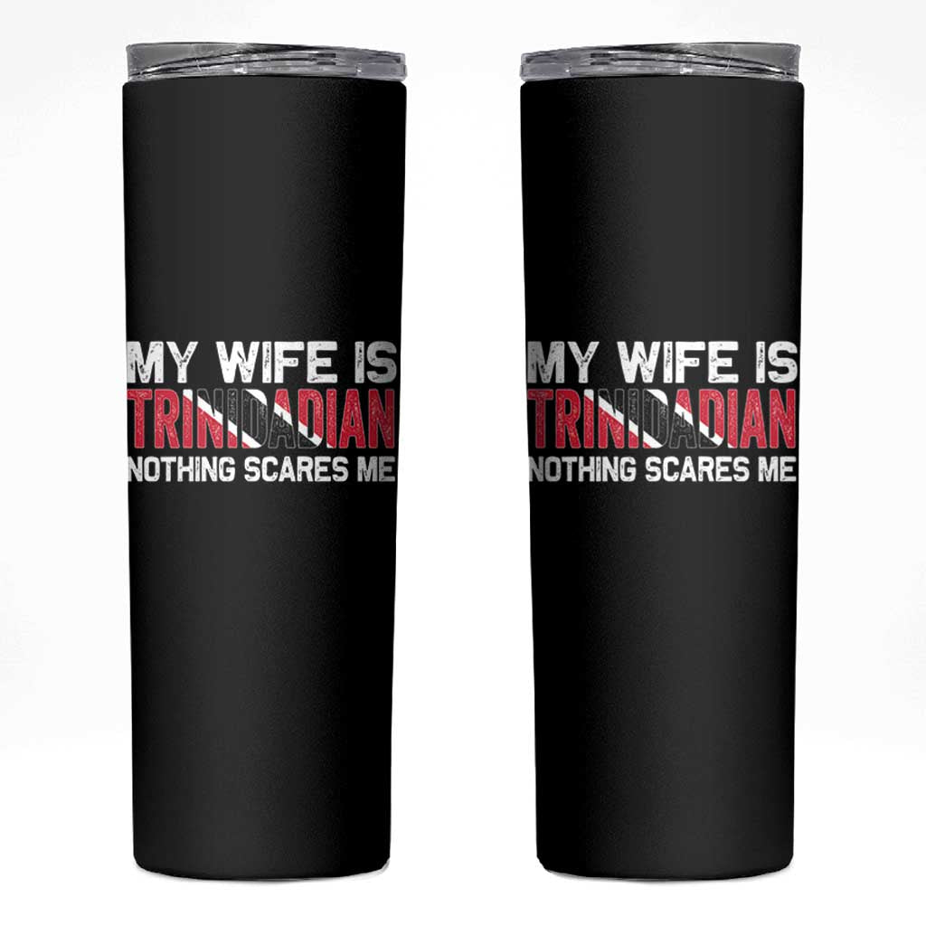 My Wife Is Trinidadian Nothing Scares Me Puerto Rican Skinny Tumbler Funny Trinidad & Tobago Husband Gift - Wonder Print Shop